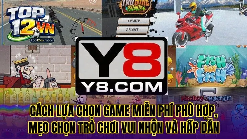 Cách lựa chọn game miễn phí phù hợp, mẹo chọn trò chơi vui nhộn và hấp dẫn