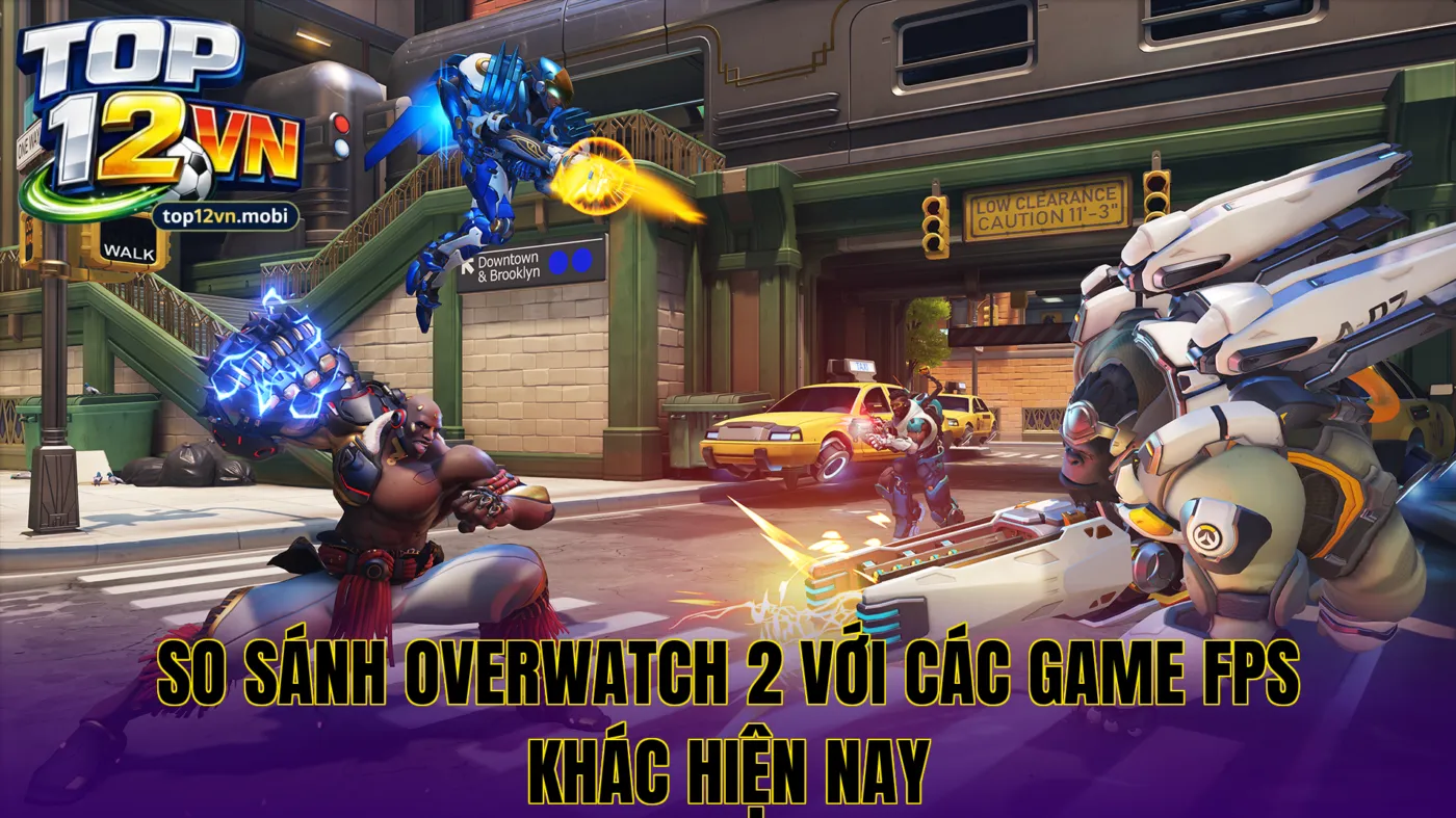 So sánh Overwatch 2 với các game FPS khác hiện nay