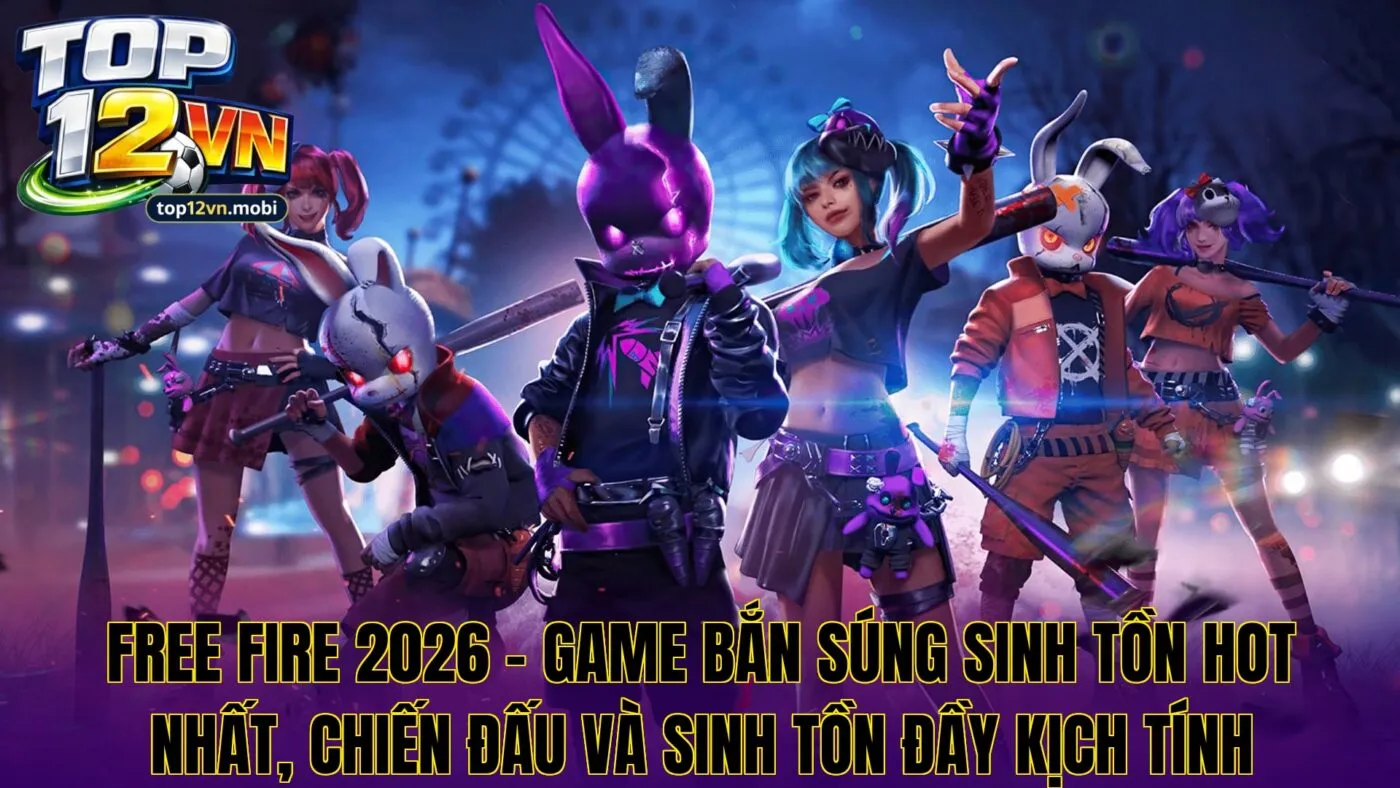 Free Fire 2026 – Game bắn súng sinh tồn hot nhất, chiến đấu và sinh tồn đầy kịch tính