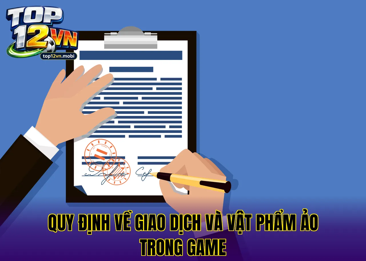 Quy định về giao dịch và vật phẩm ảo trong game
