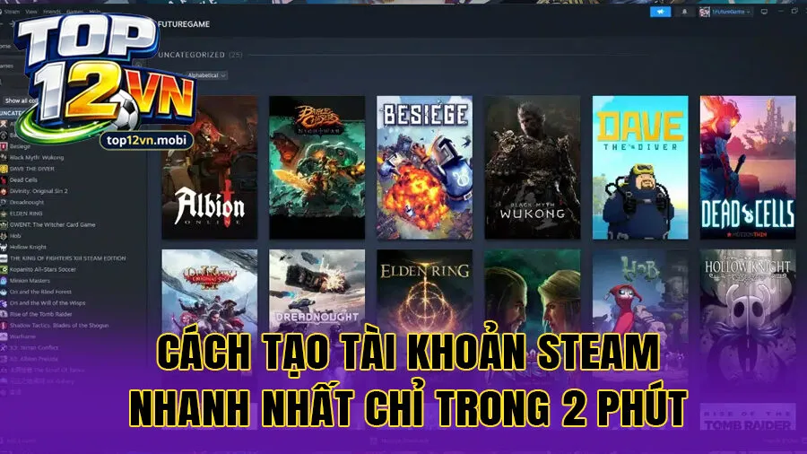 Cách tạo tài khoản Steam nhanh nhất chỉ trong 2 phút