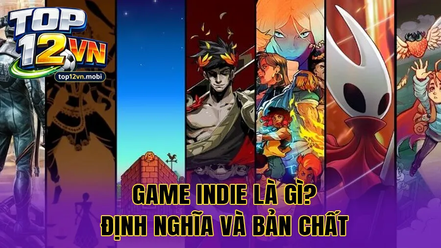 Game indie là gì? Định nghĩa và bản chất