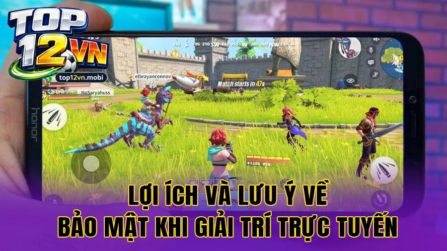Lợi ích và lưu ý về bảo mật khi giải trí trực tuyến