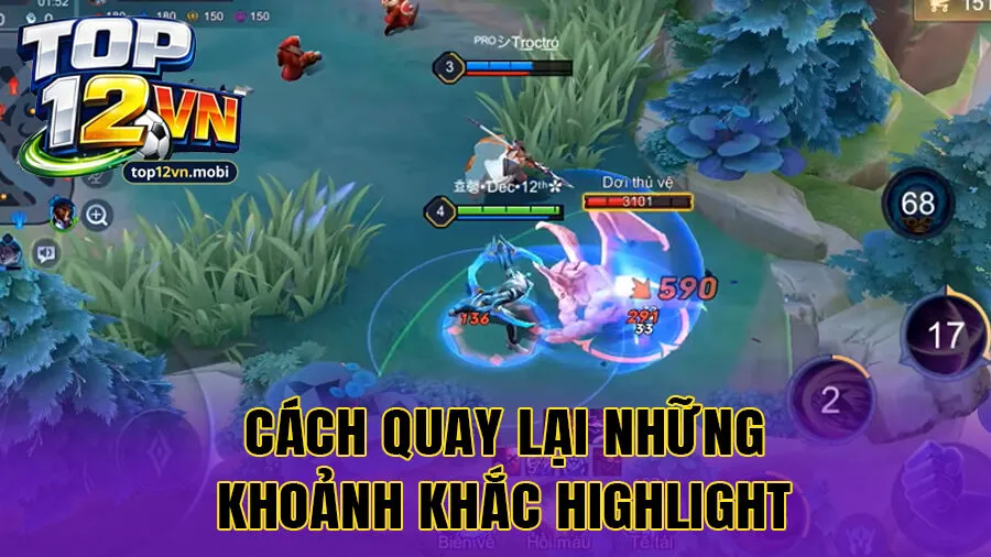 Cách quay lại những khoảnh khắc highlight Liên Quân đỉnh cao